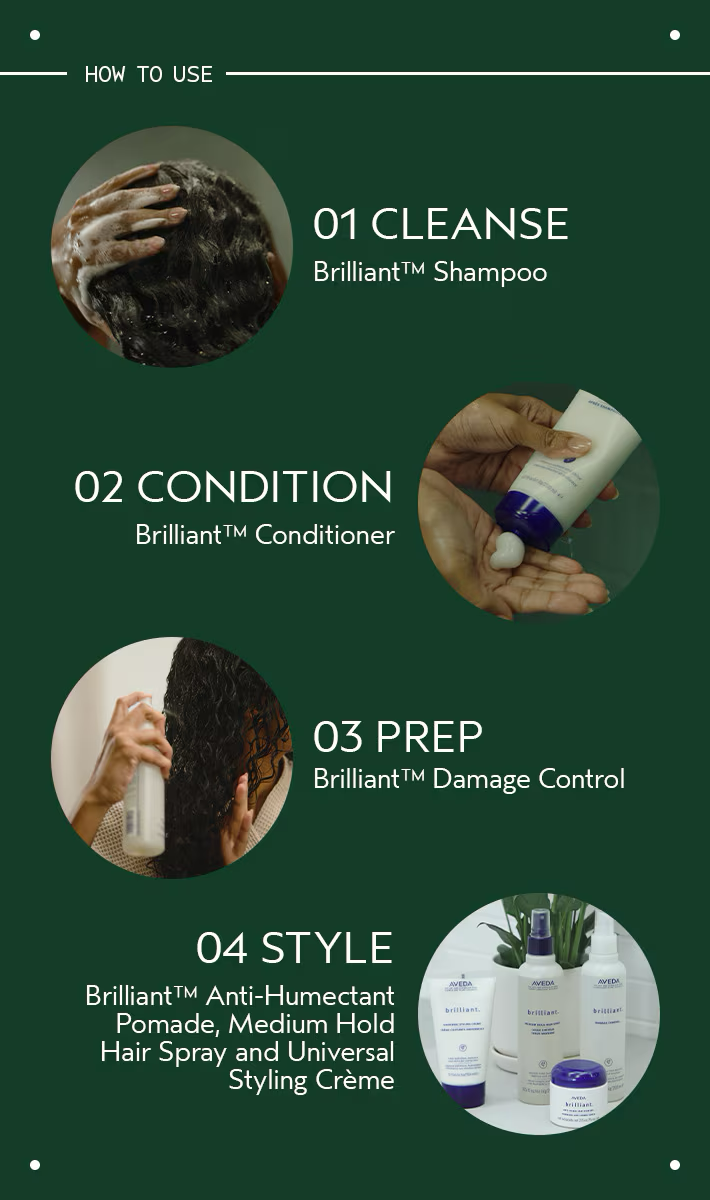 Step-by-step guide for using hair care products with images and text on a green background. Aveda Brilliant Conditioner 6.7oz bottle, lightweight conditioner that detangles, adds shine, and enhances hair softness for a smooth, polished look